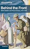 Behind the front : British soldiers and French civilians, 1914-1918