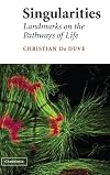 Singularities: Landmarks on the Pathways of Life