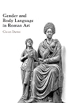 Gender and Body Language in Roman Art