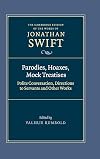 Parodies, Hoaxes, Mock Treatises: Polite Conversation, Directions to Servants and Other Works (The Cambridge Edition of the Works of Jonathan Swift)