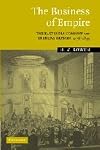 The Business of Empire: The East India Company and Imperial Britain, 1756-1833