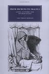 From Dickens to Dracula: Gothic, Economics, and Victorian Fiction