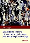 Quantitative Textural Measurements in Igneous and Metamorphic Petrology