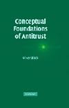 Conceptual Foundations of Antitrust