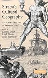 Strabo's Cultural Geography: The Making of a Kolossourgia