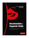 Reconnection of Magnetic Fields: Magnetohydrodynamics and Collisionless Theory and Observations