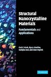 Structural Nanocrystalline Materials: Fundamentals and Applications