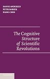 The Cognitive Structure of Scientific Revolutions