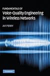 Fundamentals of Voice-Quality Engineering in Wireless Networks