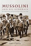 Mussolini and His Generals: The Armed Forces and Fascist Foreign Policy, 1922-1940