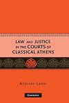 Law and Justice in the Courts of Classical Athens