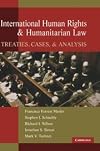 International Human Rights and Humanitarian Law: Treaties, Cases, and Analysis
