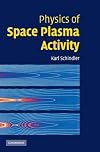 Physics of Space Plasma Activity