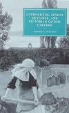 Catholicism, Sexual Deviance, and Victorian Gothic Culture
