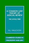 A Common Law Theory of Judicial Review: The Living Tree