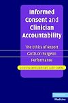 Informed Consent and Clinician Accountability: The Ethics of Report Cards on Surgeon Performance