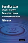 Equality Law in an Enlarged European Union: Understanding the Article 13 Directives