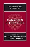 The Cambridge History of Canadian Literature