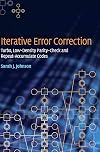 Iterative Error Correction: Turbo, Low-Density Parity-Check and Repeat-Accumulate Codes