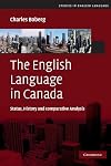 The English Language in Canada: Status, History and Comparative Analysis