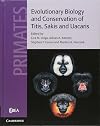 Evolutionary biology and conservation of titis, sakis and uacaris