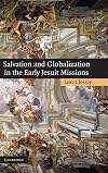 Salvation and Globalization in the Early Jesuit Missions