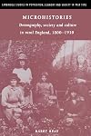 Microhistories: Demography, Society and Culture in Rural England, 1800-1930 (Cambridge Studies in Population, Economy and Society in Past Time)
