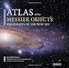 Atlas of the Messier Objects: Highlights of the Deep Sky