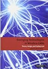 Emerging Technologies in Wireless LANs: Theory, Design, and Deployment (Cambridge Concise Histories)