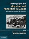 The Encyclopedia of European Migration and Minorities: From the Seventeenth Century to the Present