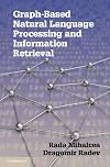 Graph-based Natural Language Processing and Information Retrieval