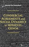 Commercial Agreements and Social Dynamics in Medieval Genoa