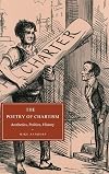 The Poetry of Chartism: Aesthetics, Politics, History