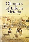 Glimpses of life in Victoria