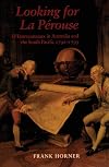 Looking for La Perouse : D'Entrecasteaux in Australia and the South Pacific, 1792-1793