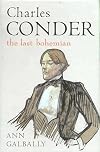 Charles Conder: The Last Bohemian