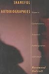 Shameful autobiographies : shame in contemporary Australian autobiographies and culture