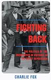 Fighting Back: The Politics of the Unemployed in Victoria in the Great Depression
