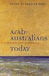 Arab-Australians Today: Citizenship and Belonging