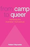 From Camp to Queer: Remaking the Australian Homosexual