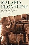 Malaria frontline : Australian Army research during World War II
