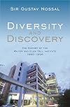 Diversity and Discovery: The Walter and Eliza Hall Institute, 1965-1996