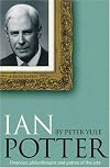 Ian Potter: Financier, Philanthropist and Patron of the Arts
