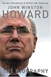 John Winston Howard: The Biography