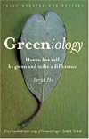 Greeniology: How to Live Well, Be Green and Make a Difference