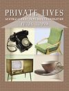 Private lives : Australians at home since Federation