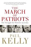 The March of Patriots: The Struggle for Modern Australia