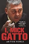 I, Mick Gatto (Updated Edition)