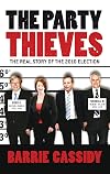 The Party Thieves: The Real Story of the 2010 Election