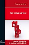 Risk, Welfare and Work